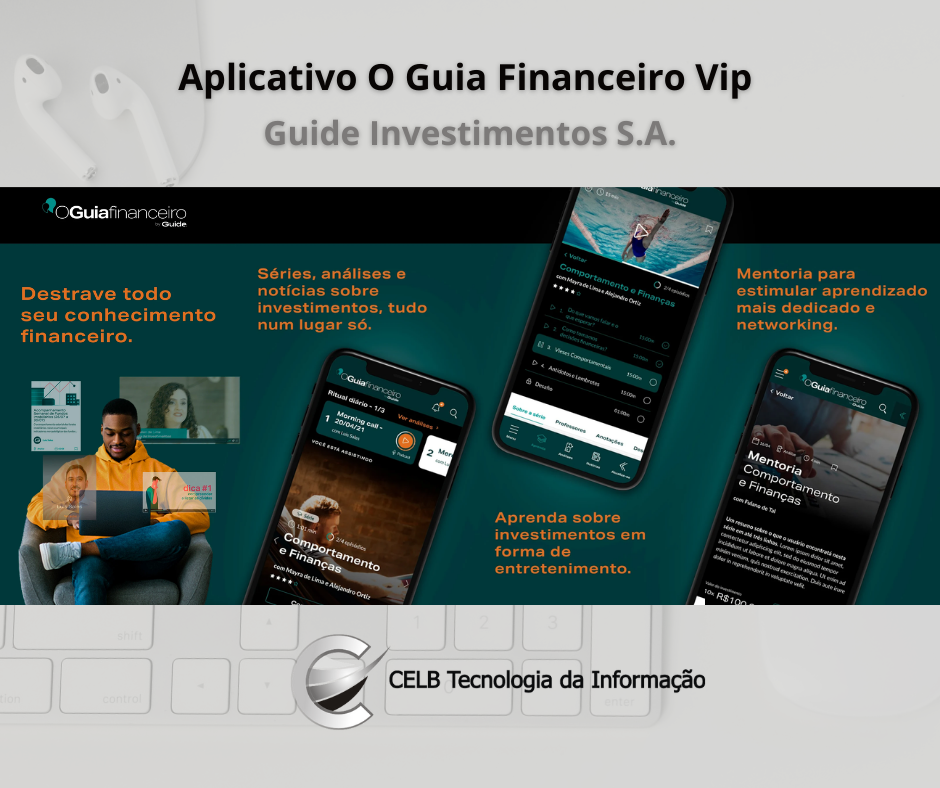 O Guia Financeiro Vip contou com a CELBTI no desenvolvimento de seus aplicativos móveis, em parceria com a ZiperNet